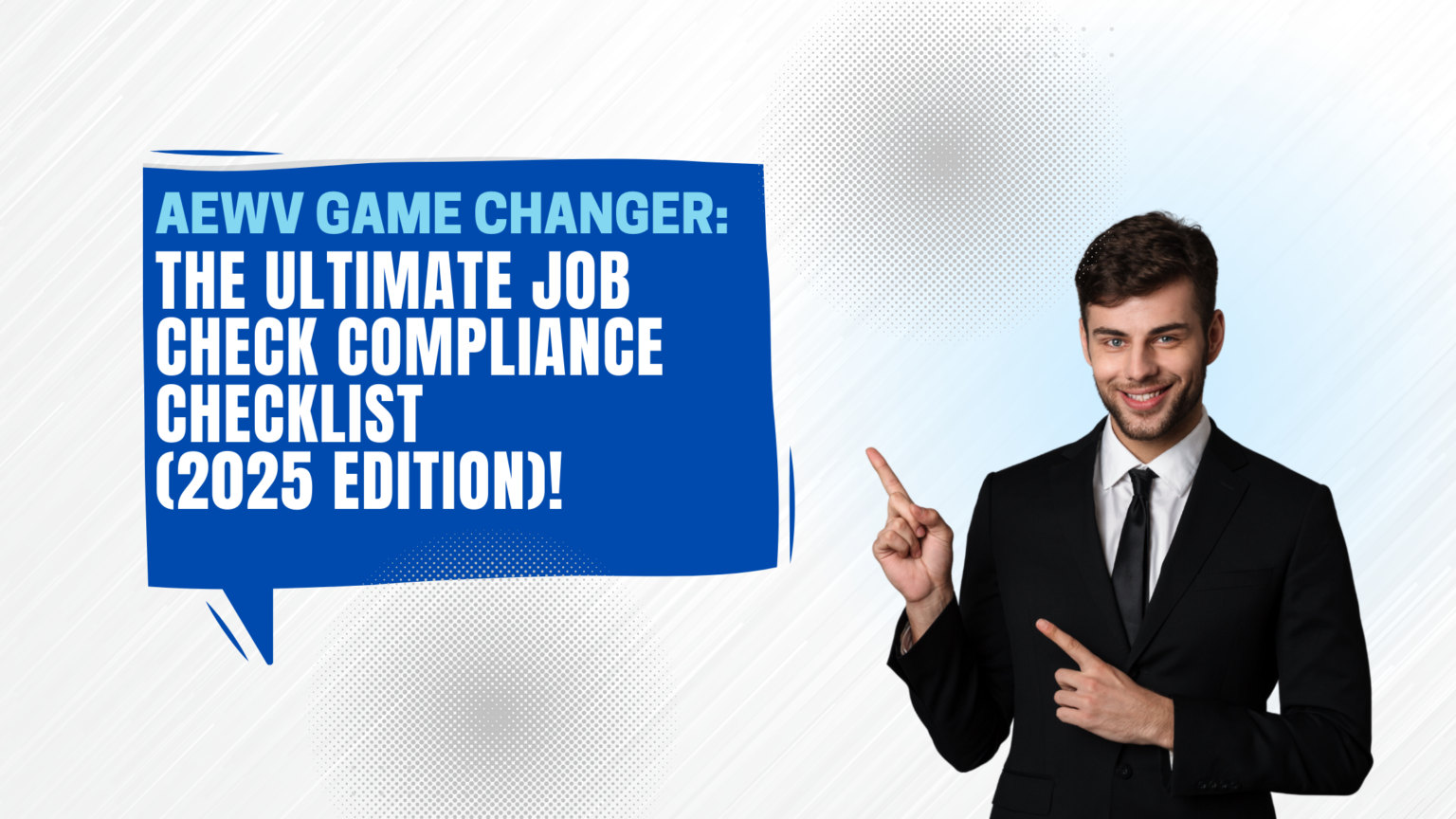 AEWV Game Changer: The Ultimate Job Check Compliance Checklist (2025 ...