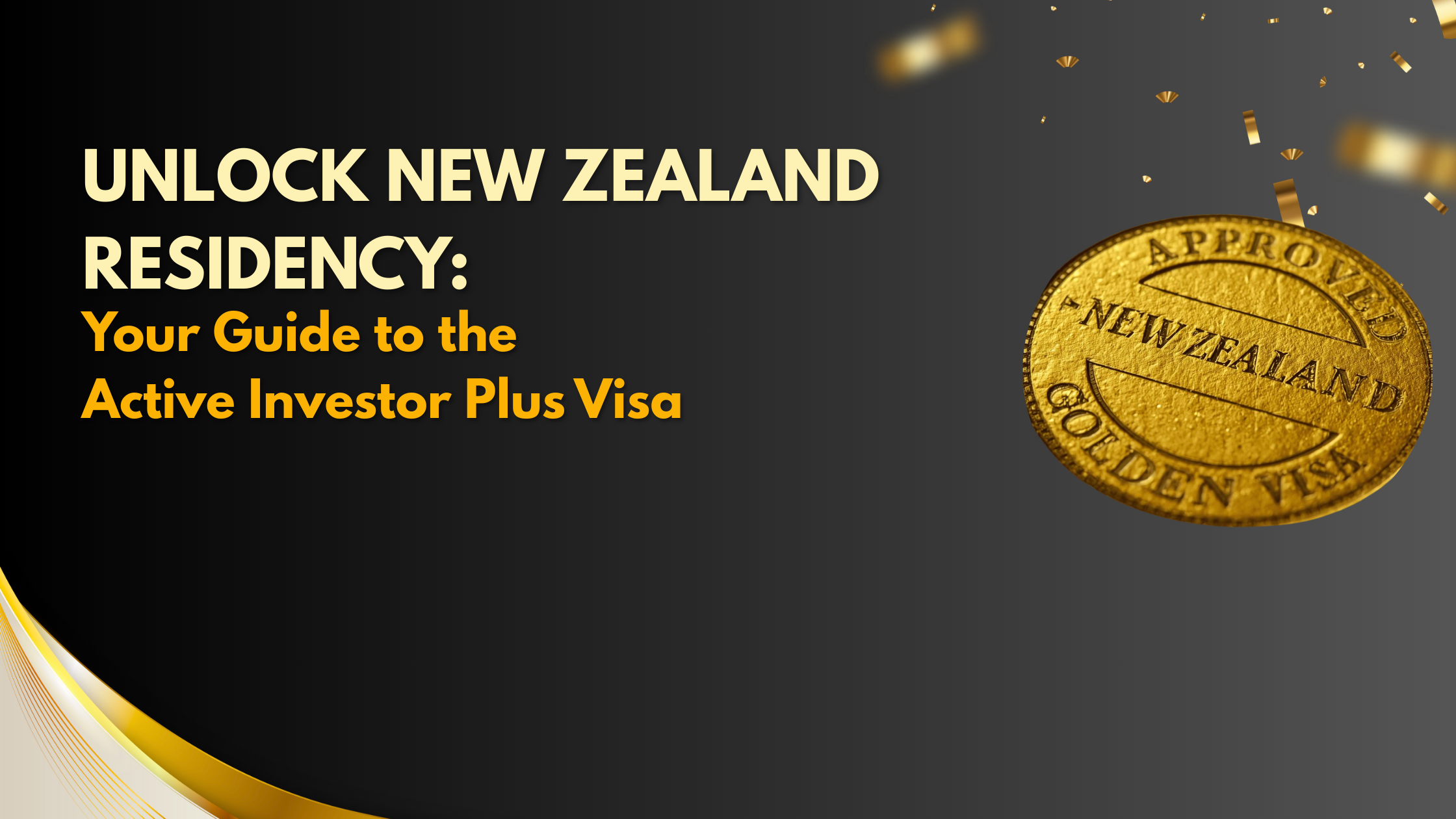 Unlock NZ Residency: Your Guide to the Active Investor Plus Visa